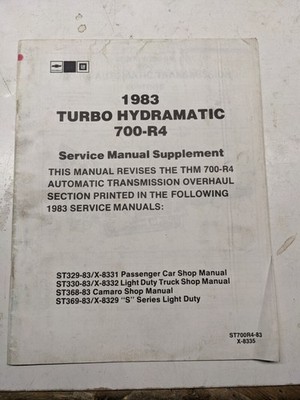 1983 GM TURBO HYDRAMATIC 700-R4 SERVICE MANUAL SUPPLEMENT REPAIR SHOP BOOK