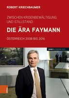Zwischen KrisenbewäLtigung Und Stillstand. Die ÄRa Faymann | Robert Kriechbaumer