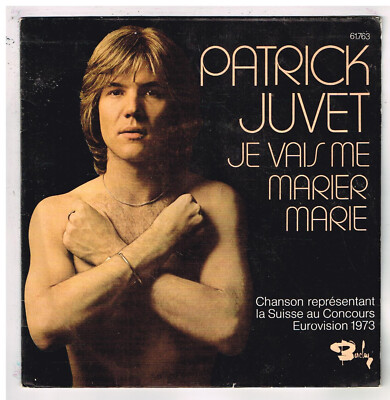 Patrick JUVET Ich werde heiraten Marie 7'' 45 Runden SP EUROVISION 73