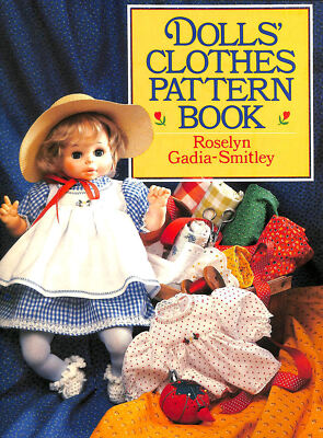 Dolls Clothes Pattern Book by Gadia-Smitley, Roselyn