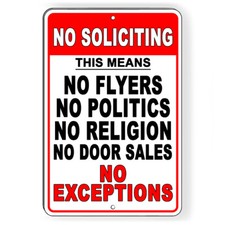 No Soliciting Politics Religion Flyers No Exceptions Metal Sign 5 SIZES SI222