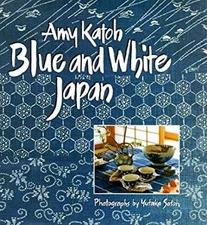 Blue and White Japan Hardcover Amy S. Katoh