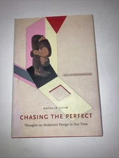 CHASING THE PERFECT: THOUGHTS ON MODERNIST DESIGN IN OUR TIME HB NATALIA ILYIN