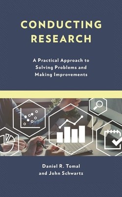 Conducting Research: A Practical Approach To Solving Problem...