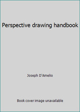 Perspective drawing handbook by Joseph D'Amelio