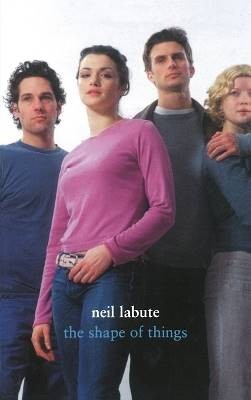 The Shape of Things, LaBute, Neil,  Paperback