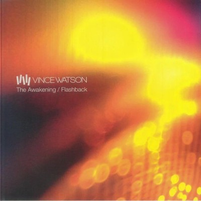 Vince Watson - The Awakening / Flashback (12'')