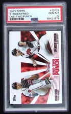 2023 Topps PSA GEM MINT 10 STRIDER/FRIED #12P25 One-Two Punch POP1