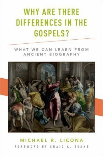 Why Are There Differences in the Gospels? by Mike Licona