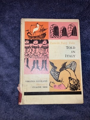 Favourite Fairy Tales Told in Italy - Virginia Haviland & Evaline Ness 1966  
