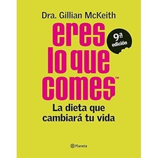 Eres lo que comes - Spanish Language Paperback NEW Mckeith, Gillia 10/08/2023