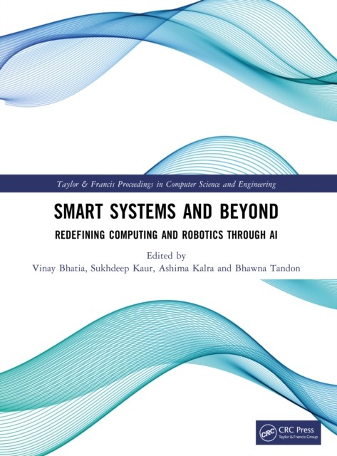 Smart Systems And Beyond : Redefining Computing And Robotics Through Ai Vinay Bhatia - Image 2
