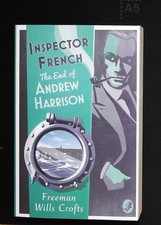 Inspector French the End of Andrew Harrison by Freeman Wills Crofts Book NEW PB