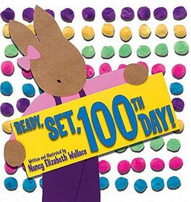 Nancy Elizabeth Wallace Ready, Set, 100th Day! (Taschenbuch) (US IMPORT)