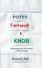 Potty, Fartwell and Knob: From Luke Wa..., Ash, Russell