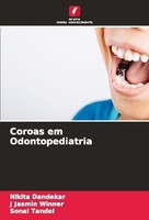 Coroas Em Odontopediatria Sonal Tandel