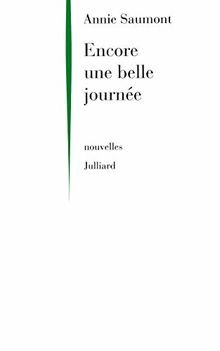 Encore une belle journée von Saumont, Annie | Buch | Zustand sehr gut