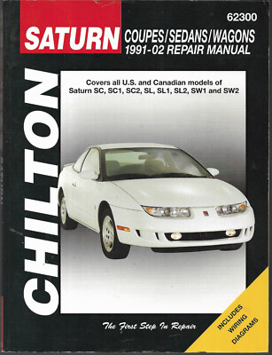 Chilton's Automotive Books: Saturn Coupes/Sedans/Wagons, 1991-2002 Haynes 62300