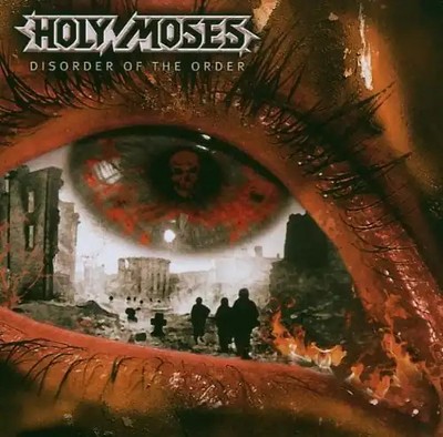 Holy Moses - Disorder of the Order+Bonus