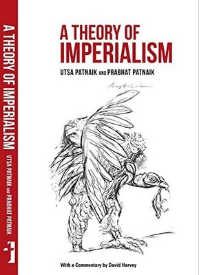 A Theory of Imperialism, Utsa Patnaik & Prabhat Patnaik, Very Good Book
