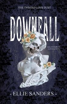 Downfall (Twisted Love Duet Book 1) von Sanders, Ellie | Buch | Zustand gut