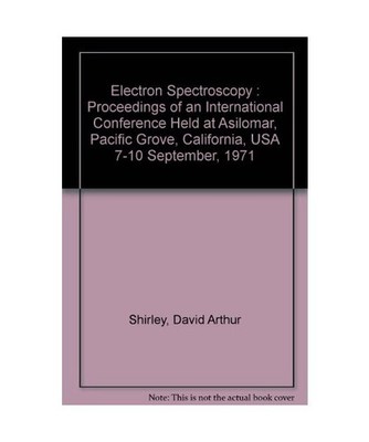 Electron Spectroscopy 1971: Conference Proceedings