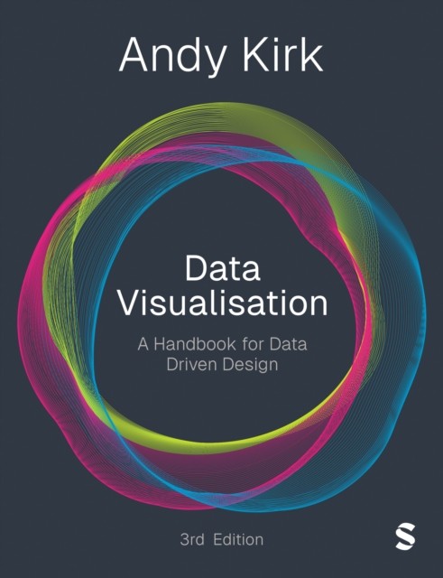 Data Visualisation by Andy Kirk PAPERBACK 9781529626544 - Image 3
