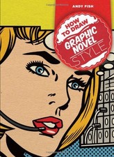 How to Draw Graphic Novel Style