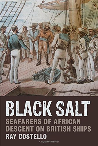Black Salt: Seafarers of African Descent on British Ships.by Costello PB** - Image 8