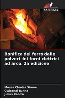 Moses Charles Siame (U. A.) | Bonifica Del Ferro Dalle Polveri Dei Forni...