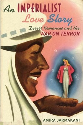 Amira Jarmakani An Imperialist Love Story (Paperback)