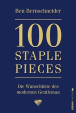 100 Staple Pieces | Ben Bernschneider | Buch ...