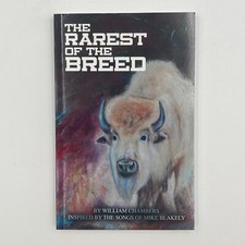 The Rarest of the Breed by William Chambers Paperback 2016 Songs of Mike Blakely