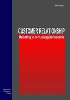 Alice Haupt | Customer Relationship Marketing In Der LuxusgüTerindustrie | Buch