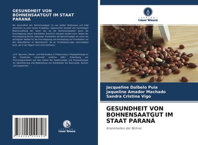Jacqueline Dalbelo Puia (u. a.) | GESUNDHEIT VON BOHNENSAATGUT IM STAAT PARANÁ