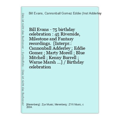 Bill Evans - 75 birthday celebration : 45 Riverside, Milestone and Fantasy recor