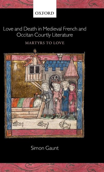 Simon Gaunt | Love And Death In Medieval French And Occitan Courtly Literature-image