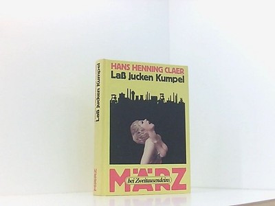 Lass jucken Kumpel Claer, Hans Henning: