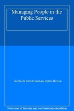 Managing People in the Public Services,David Farnham, Sylvia Hor