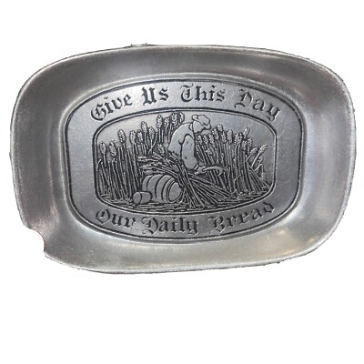 WILTON RWP ARMETALE PEWTER GIVE US THIS DAY OUR DAILY BREAD TRAY 9 1/4''