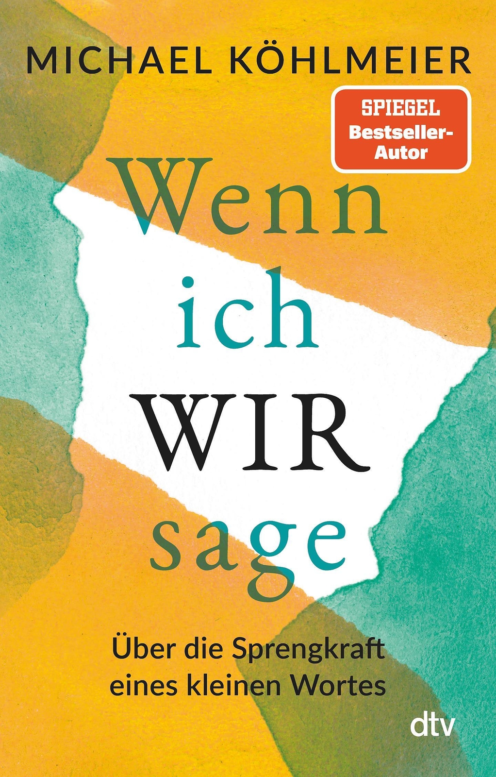 Thumbnail - Michael Köhlmeier / Wenn Ich Wir Sage / 9783423349932