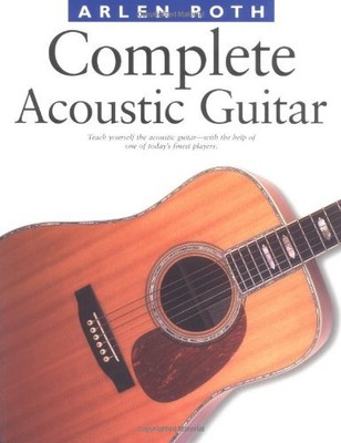 Complete Acoustic Guitar, Roth, Arlen