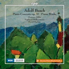 Florence Millet - Busch: Piano Concerto in C Major, Op. 31 & Other Piano Works [