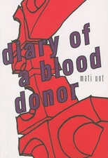 Mati Unt Diary of a Blood Donor (Paperback) (UK IMPORT)