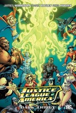 JUSTICE LEAGUE OF AMERICA: THE DARK THINGS By James Robinson & Mark Bagley *NEW*
