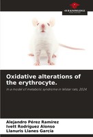Oxidative Alterations Of The Erythrocyte. Alejandro PéRez RamíRez (U. A.) Buch