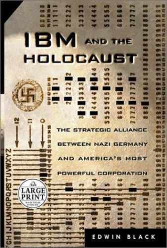 Ibm And The Holocaust The Strategic Alliance Between