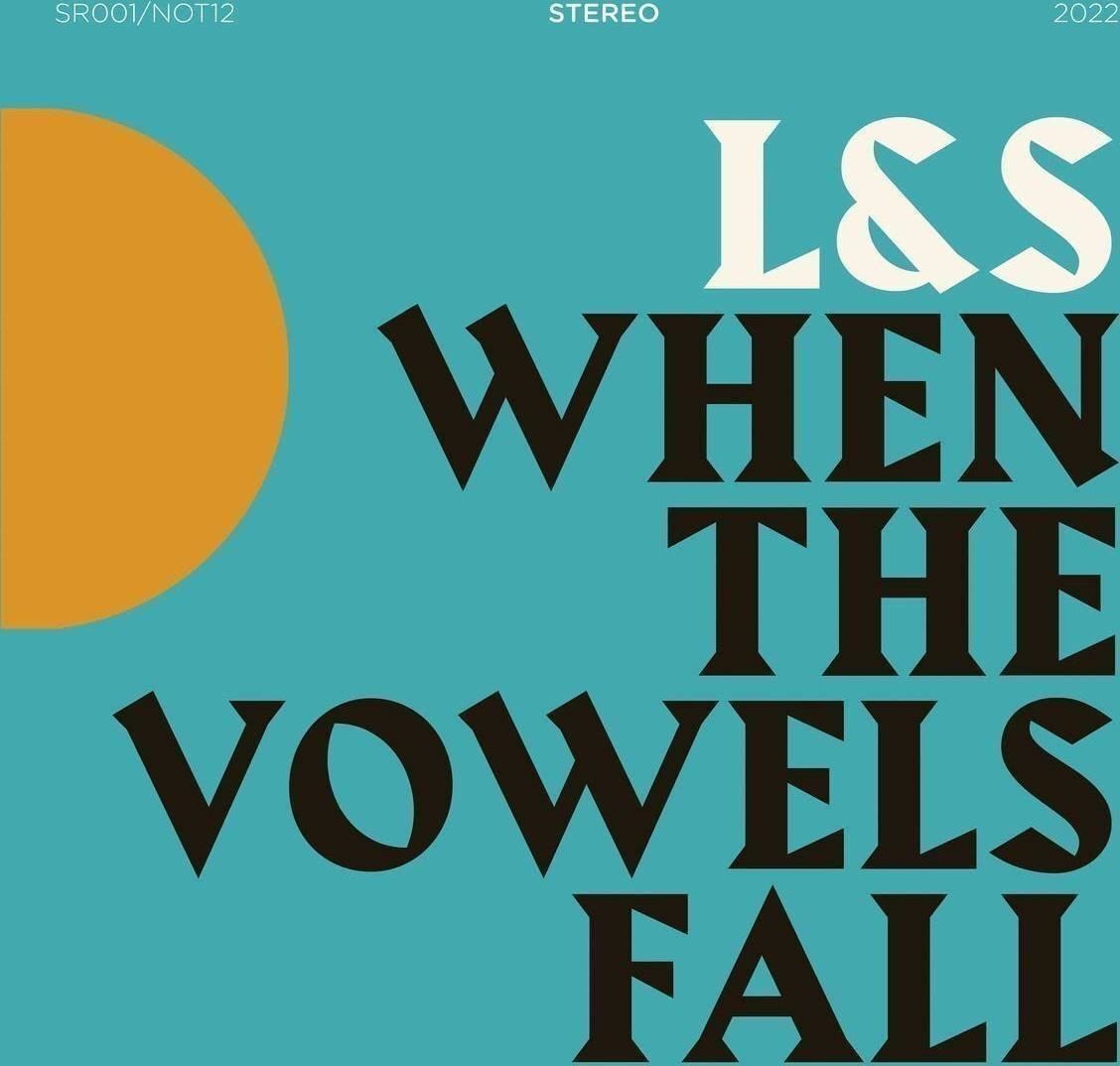 Vinile Nuovo - L&S - When The Vowels Fall  - Serotine Records