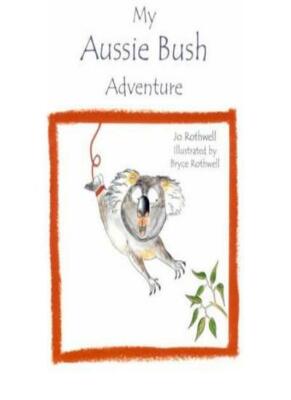 My Aussie Bush Adventure By Jo Rothwell | eBay UK