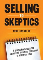 Selling To Skeptics Russ Reynolds Taschenbuch Englisch 2025 EAN 9781636986319
